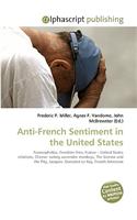 Anti-French Sentiment in the United States: (English)