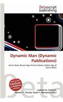 Dynamic Man (Dynamic Publications)