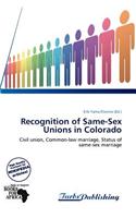 Recognition of Same-Sex Unions in Colorado: (English)