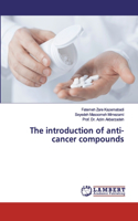 introduction of anti-cancer compounds