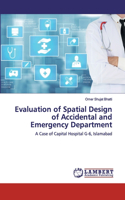 Evaluation of Spatial Design of Accidental and Emergency Department