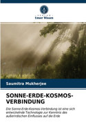 Sonne-Erde-Kosmos-Verbindung