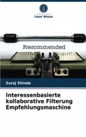 Interessenbasierte kollaborative Filterung Empfehlungsmaschine