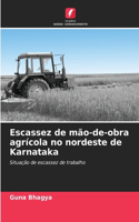 Escassez de mão-de-obra agrícola no nordeste de Karnataka