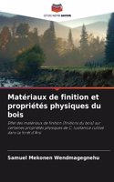 Matériaux de finition et propriétés physiques du bois