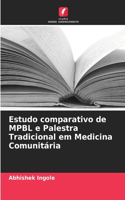 Estudo comparativo de MPBL e Palestra Tradicional em Medicina Comunitária