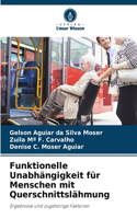Funktionelle Unabhängigkeit für Menschen mit Querschnittslähmung