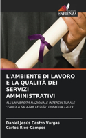 L'Ambiente Di Lavoro E La Qualità Dei Servizi Amministrativi