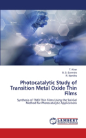Photocatalytic Study of Transition Metal Oxide Thin Films