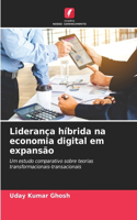 Liderança híbrida na economia digital em expansão