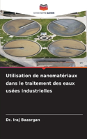 Utilisation de nanomatériaux dans le traitement des eaux usées industrielles