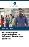 Evaluierung der Jugendprojekte im Londoner Stadtbezirk Lambeth