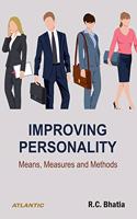 Improving Personality: Means, Measures and Methods