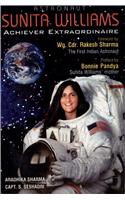 Astronaut Sunita Williams Achiever Extraordinaire