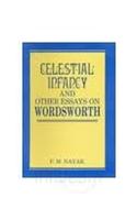 Celestial Infancy And Other Essays On Wordsworth