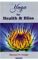 Yoga for Health and Bliss