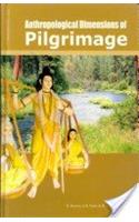 Anthropological Dimensions Of Pilgrimage