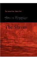 Slaves