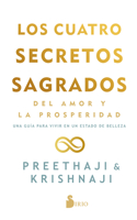 Cuatro Secretos Sagrados del Amor Y La Prosperidad