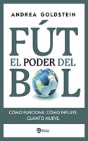 El poder del futbol: Como funciona. Como influye. Cuanto mueve.