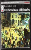 El ocio en la Espana del siglo de oro