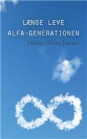 Længe leve alfa-generationen