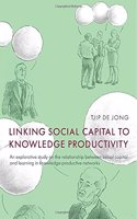 Linking Social Capital to Knowledge Productivity
