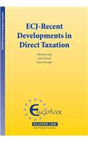 ECJ - Recent Developments in Direct Taxation