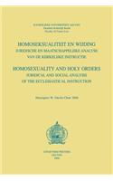 Homoseksualiteit En Wijding. Juridische En Maatschappelijke Analyse Van de Kerkelijke Instructie. Homosexuality and Holy Orders. Juridical and Social Analysis of the Ecclesiastical Instruction