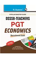 Dsssb Delhi Subordinate Services Selection Board: T.G.T./P.G.T Economics Recruitment Exam Guide