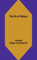 The Ifs of History