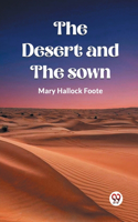 Desert And The Sown