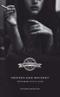 Smokes And Whiskey