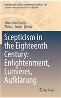 Scepticism in the Eighteenth Century: Enlightenment, Lumières, Aufklärung