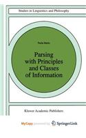 Parsing with Principles and Classes of Information