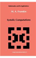 Systolic Computations: (83 Mathematics and its Applications)
