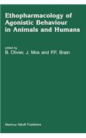 Ethopharmacology of Agonistic Behaviour in Animals and Humans