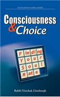Consciousness & Choice