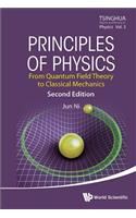 Principles of Physics: From Quantum Field Theory to Classical Mechanics (Second Edition)