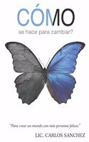 CÓMO se hace para cambiar?