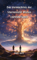 Vermächtnis der Sternenlicht Blüten (ADVENTURE)