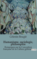 Humanisme, sociologie, philosophie