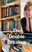 Double Breakup