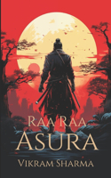 Raa Raa Asura: (1 Raa Raa Asura)