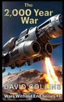 The 2,000 Year War: (1 Wars Without End)