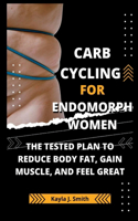 Carb Cycling for Endomorph Women