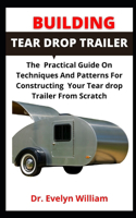 Building Tear Drop Trailer