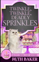 Twinkle, Twinkle, Deadly Sprinkles