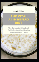 The Vital Acid Reflux Diet