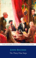 The Thirty-Nine Steps Novel by John Buchan ''Annotated Classic Edition''